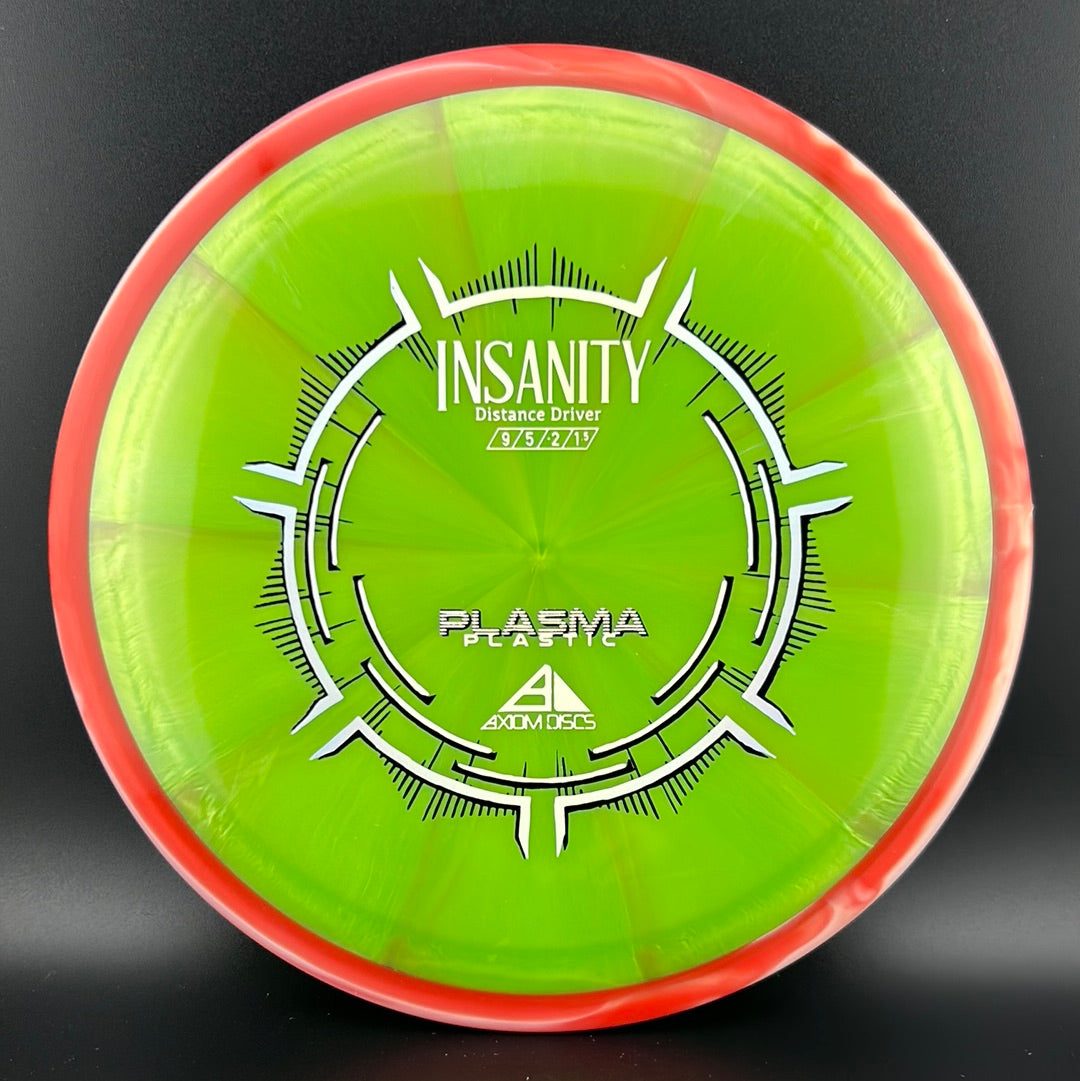 Plasma Insanity
