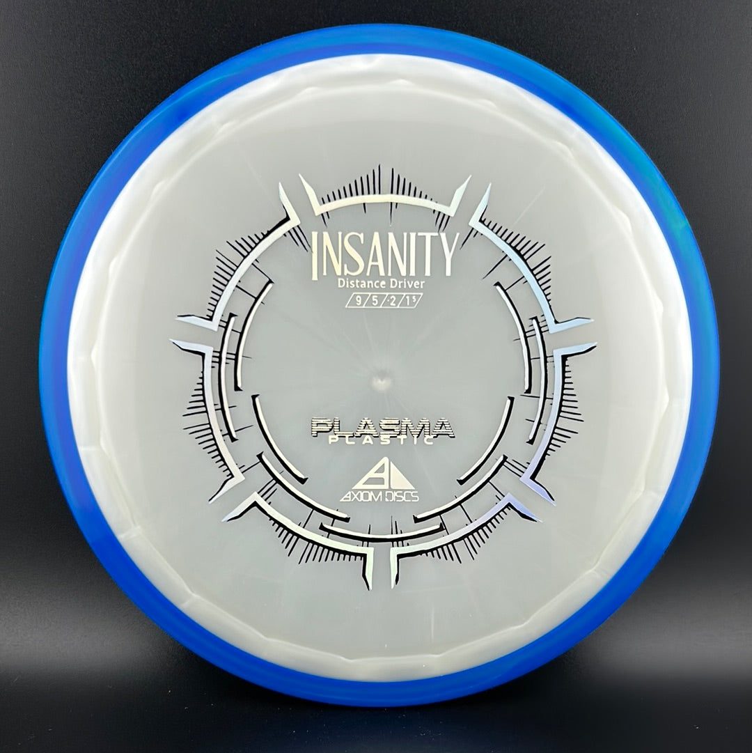 Plasma Insanity