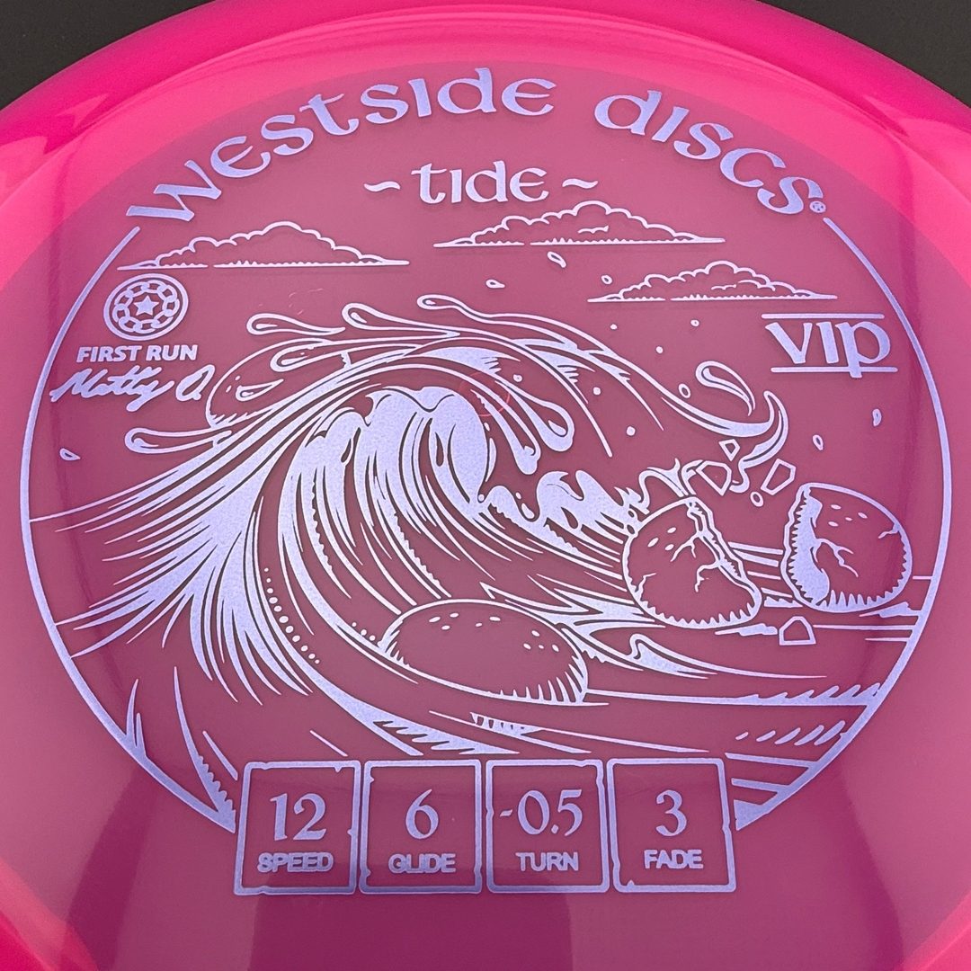 VIP Tide - First Run - Matty O.