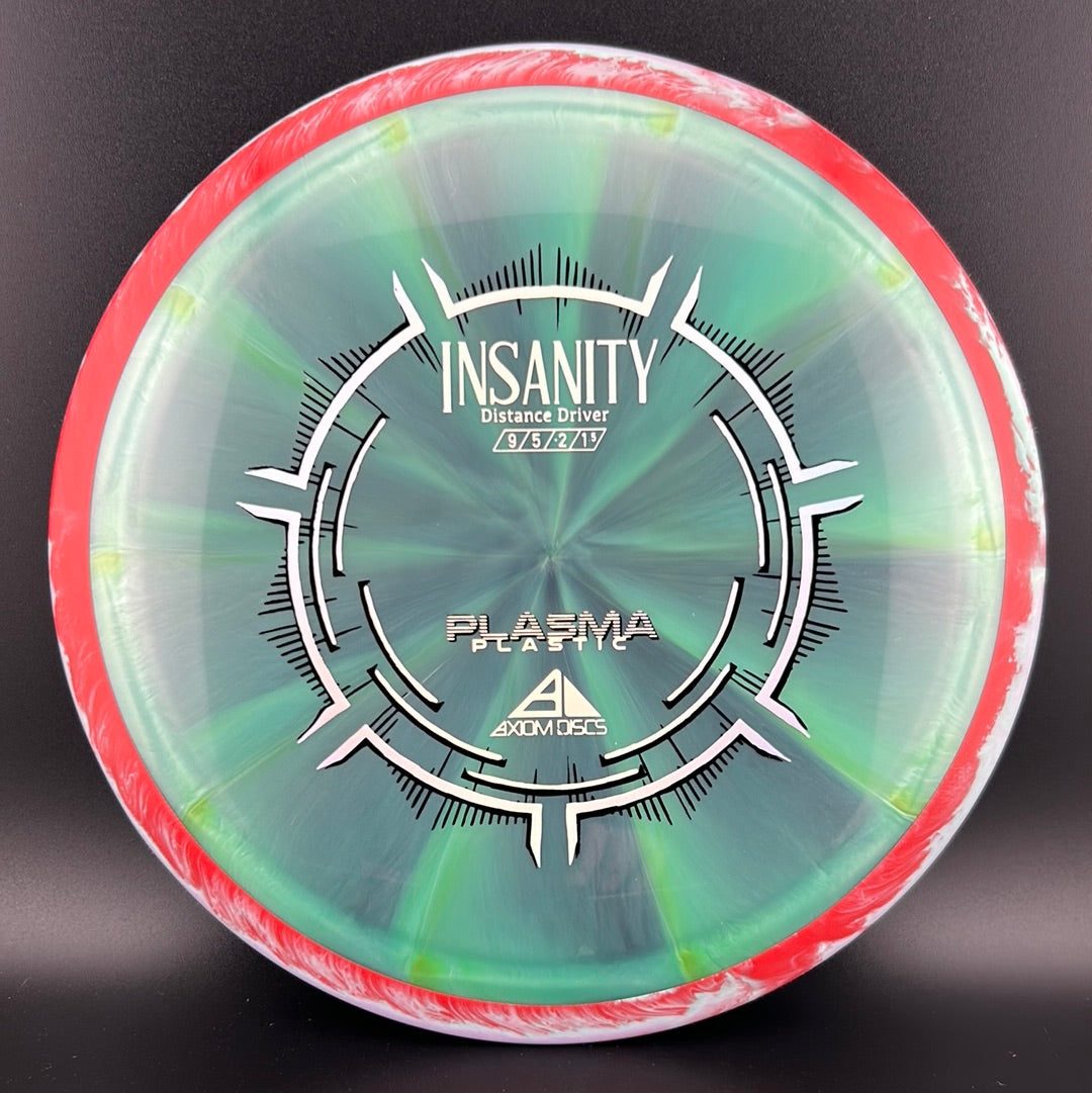 Plasma Insanity