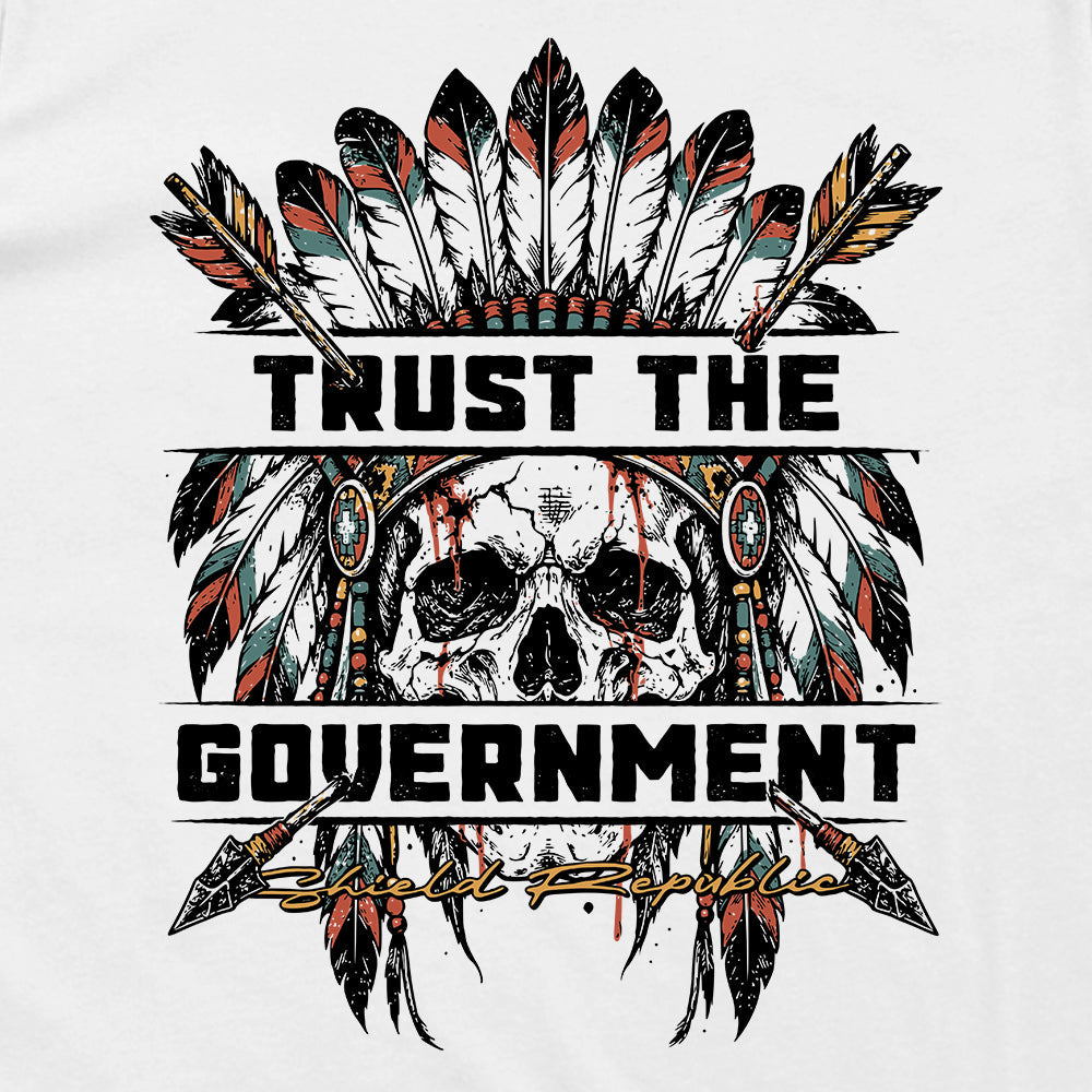 Trust the Government (Native Skull)