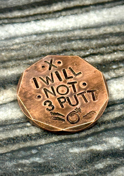 BOOM! I WILL NOT 3 PUTT Ball Marker
