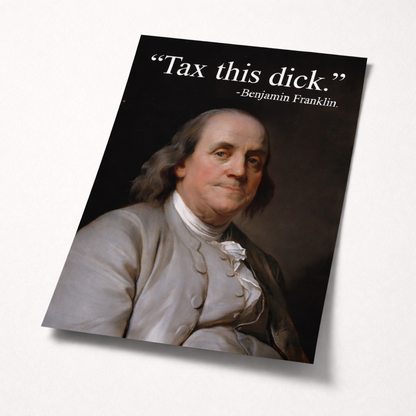 Tax This D-ck Print