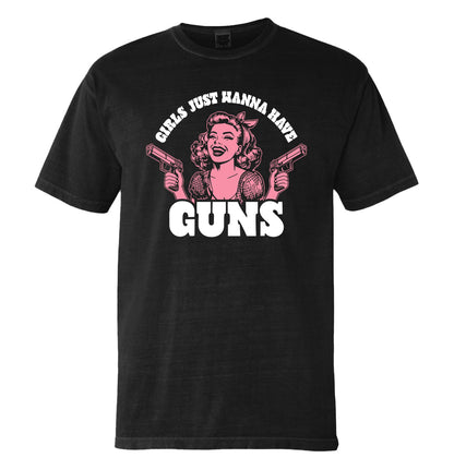 Girls Just Wanna Have Guns (Front Print)