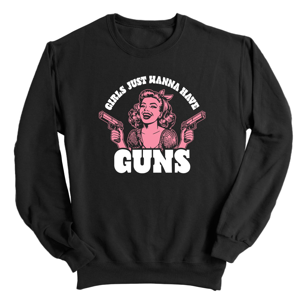 Girls Just Wanna Have Guns (Front Print)