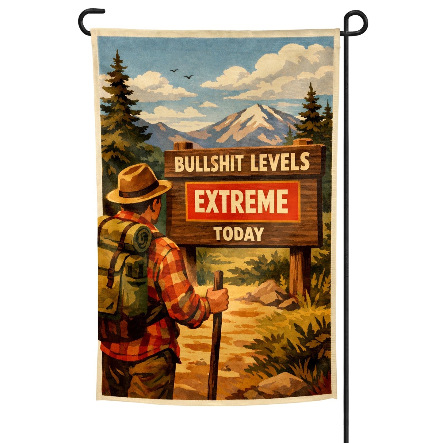 Bullsh-t Levels Extreme Today Garden Flag