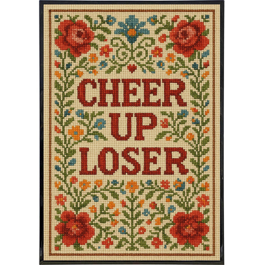 Cheer Up Loser Poster Print