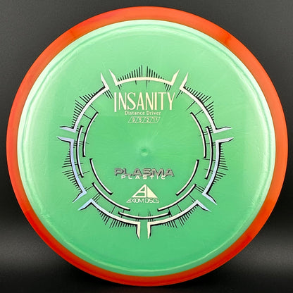 Plasma Insanity