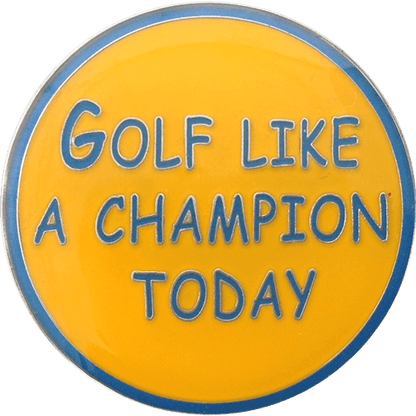 Golf Like A Champion Today Ball Marker & Hat Clip by ReadyGOLF