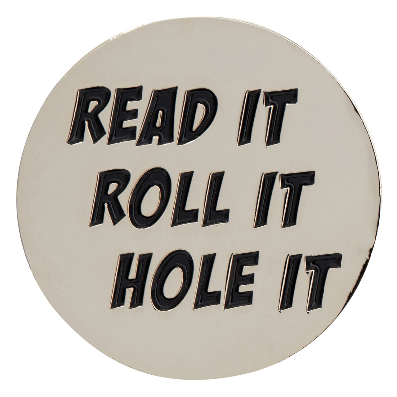 Read It, Roll It and Hole It Golf Ball Marker &amp; Hat Clip by ReadyGOLF