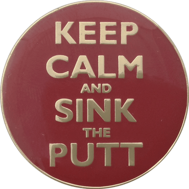 Keep Calm and Sink The Putt Ball Marker & Hat Clip by ReadyGOLF