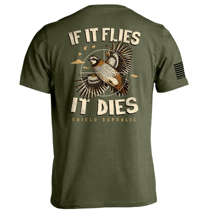 If It Flies It Dies