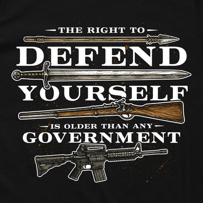 The Right to Defend Yourself is Older than any Government