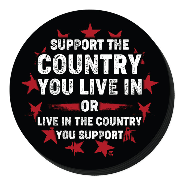 Support the Country You Live In Decal