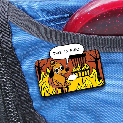 This Is Fine Pin - Locking Metal Backer