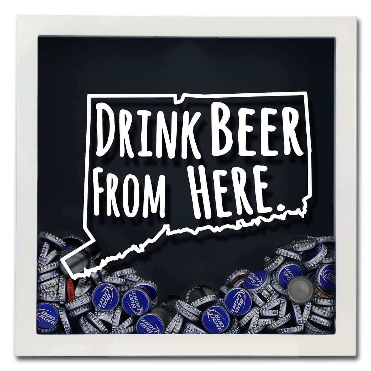 Connecticut Drink Beer From Here Beer Cap Shadow Box