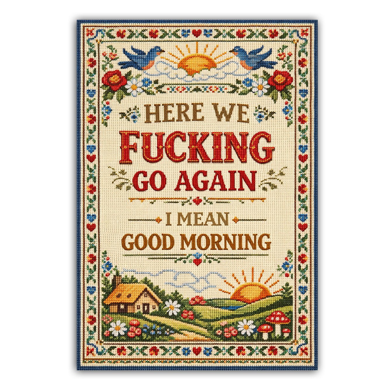 Here We F--king Go Again Sticker