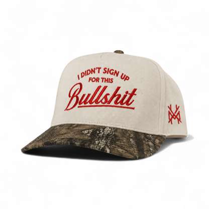 I Didn't Sign Up For This Bullshit Snapback Hat