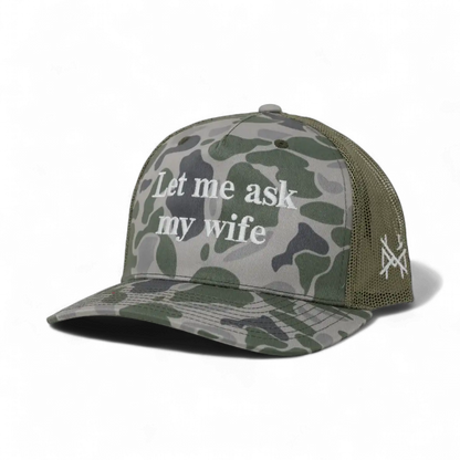 Let Me Ask My Wife Snapback Hat