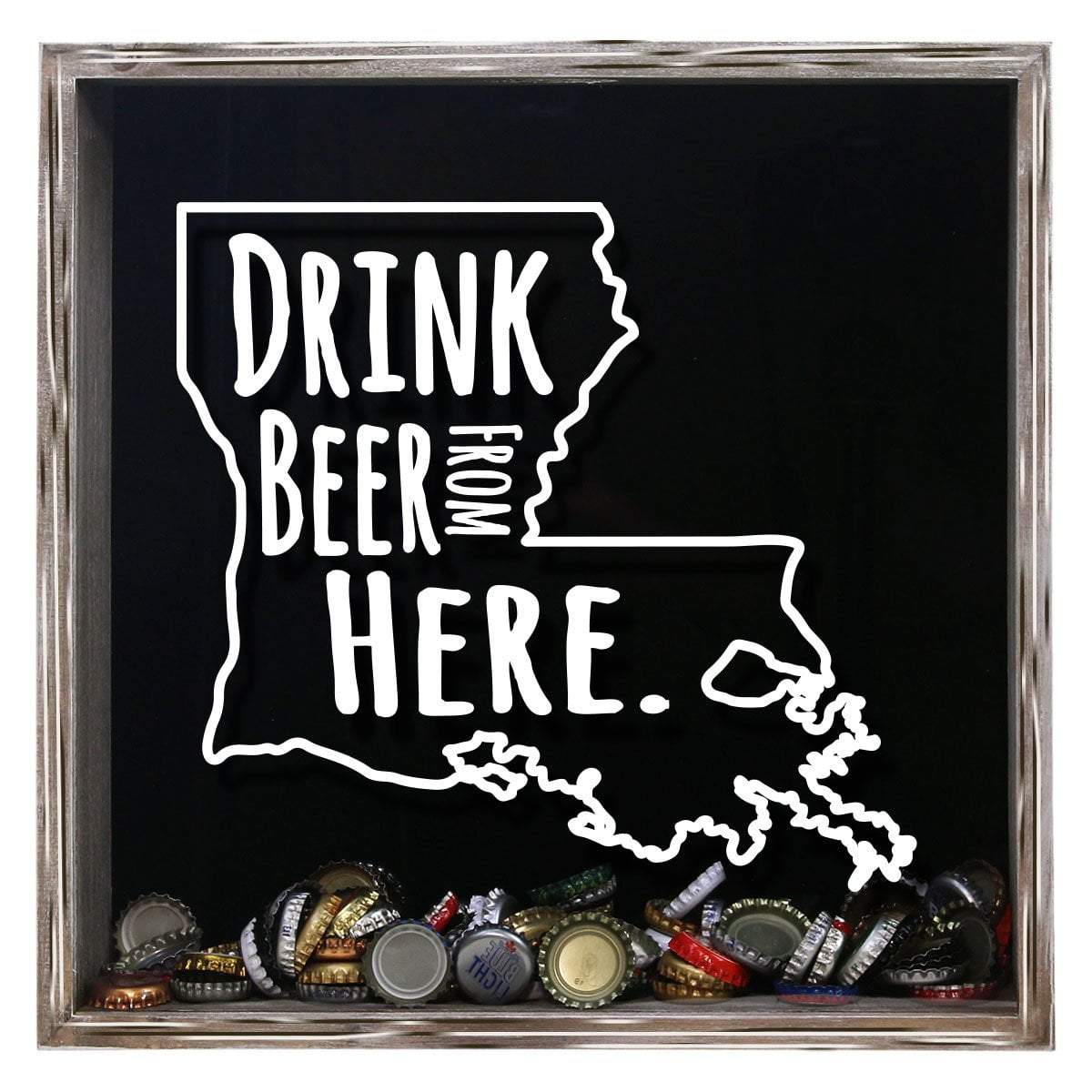 Louisiana Drink Beer From Here Beer Cap Shadow Box