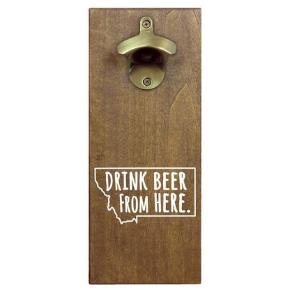 Montana Drink Beer From Here Cap Catching Magnetic Bottle Opener