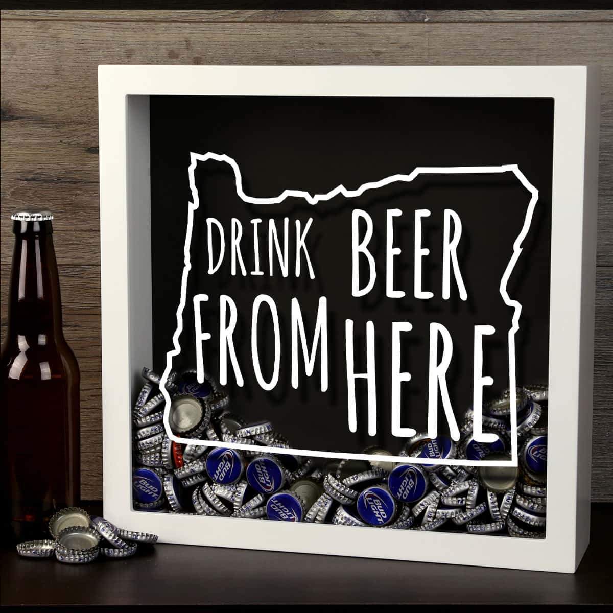 Oregon Drink Beer From Here Beer Cap Shadow Box
