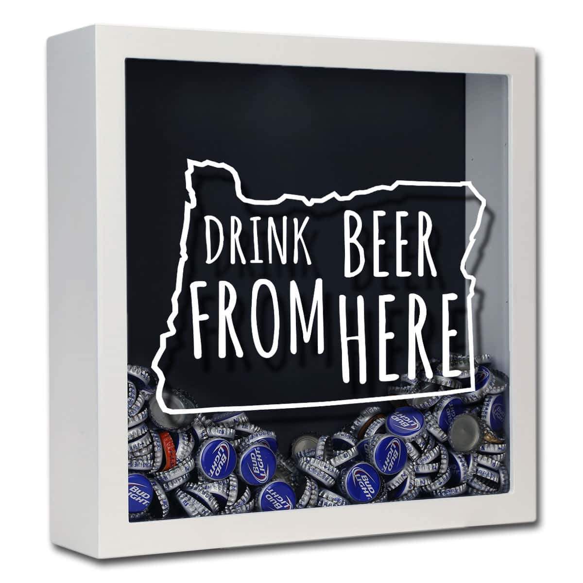 Oregon Drink Beer From Here Beer Cap Shadow Box
