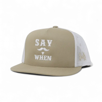 Say When