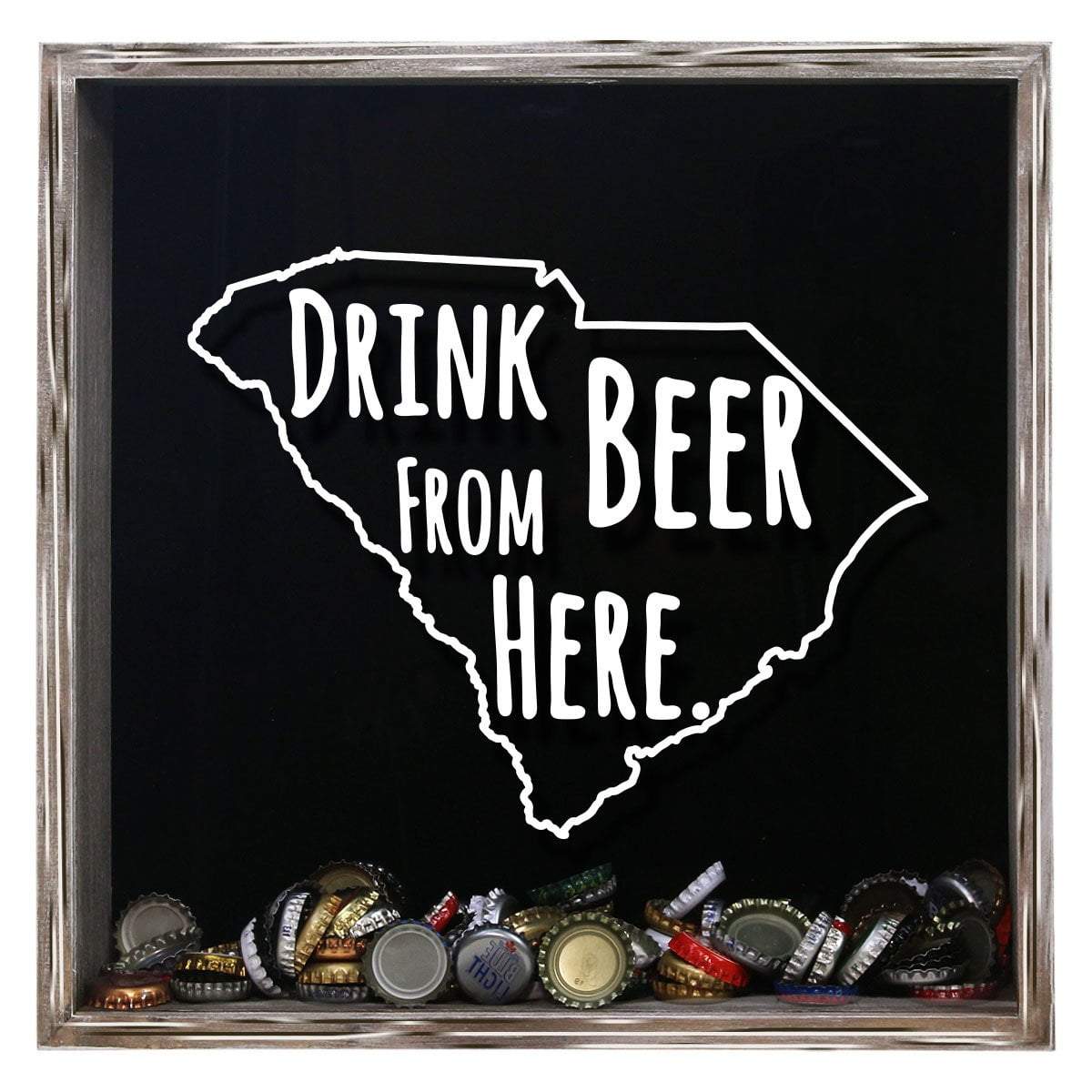 South Carolina Drink Beer From Here Beer Cap Shadow Box