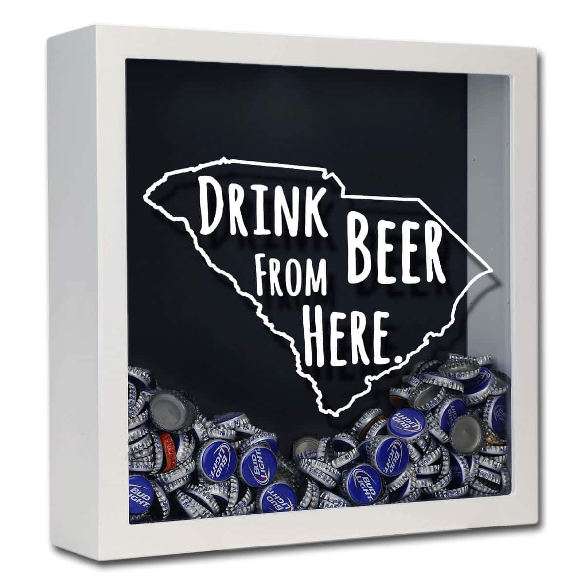 South Carolina Drink Beer From Here Beer Cap Shadow Box