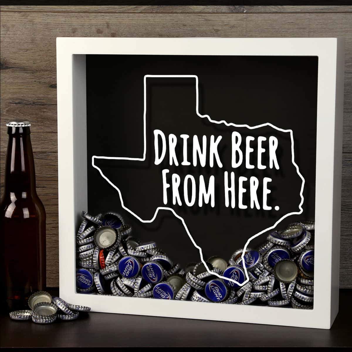 Texas Drink Beer From Here Beer Cap Shadow Box
