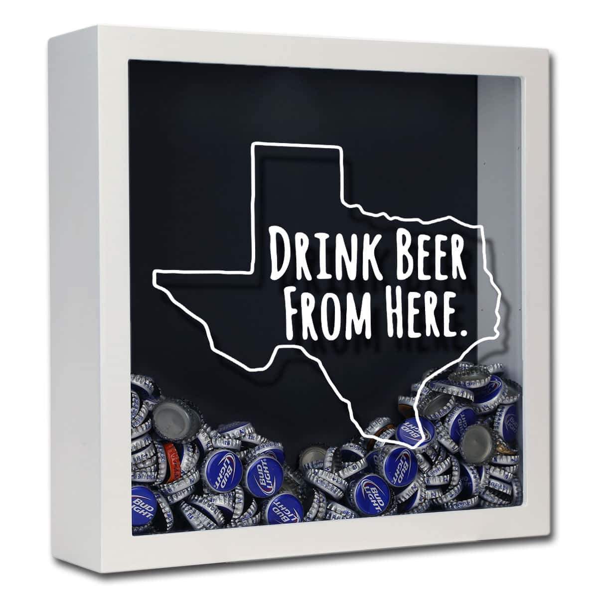 Texas Drink Beer From Here Beer Cap Shadow Box