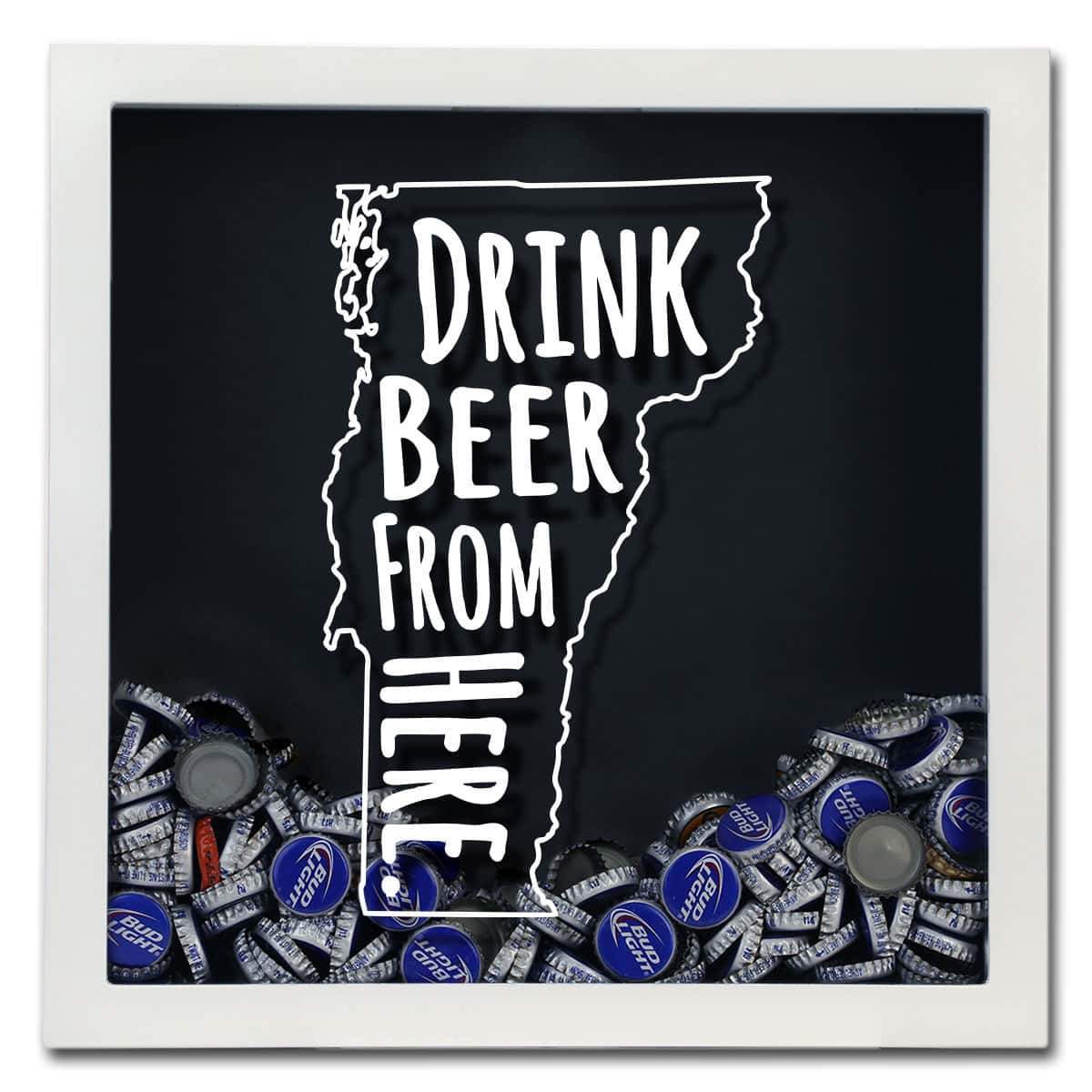 Vermont Drink Beer From Here Beer Cap Shadow Box